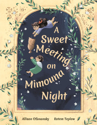 Cover image: A Sweet Meeting on Mimouna Night 9781773063973