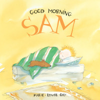 Cover image: Good Morning, Sam 9780888995285