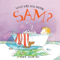 Cover image: What Are You Doing, Sam? 9781554981045