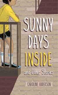 Cover image: Sunny Days Inside 9781773065724