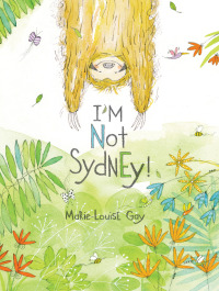 Imagen de portada: I’m Not Sydney! 9781773065977