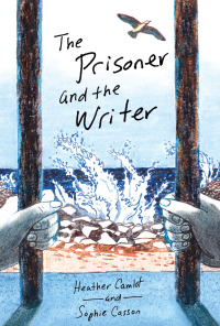 Imagen de portada: The Prisoner and the Writer 9781773066325