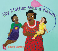 Cover image: My Mother Was a Nanny 9781773068305