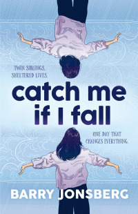 Cover image: Catch Me If I Fall 9781773068916