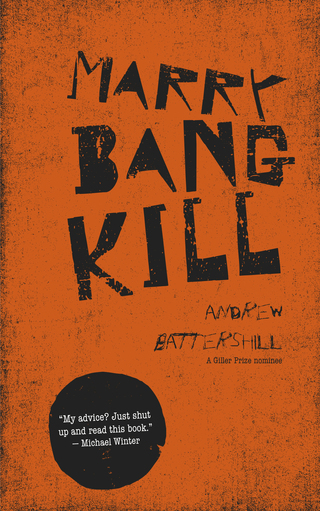 Cover image: MARRY, BANG, KILL 9781773100029