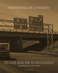 Cover image: To Live and Die in Scoudouc 9781773100357