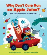 صورة الغلاف: Why Don't Cars Run on Apple Juice? 9781773213019