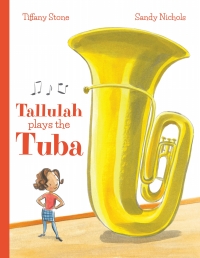 Omslagafbeelding: Tallulah Plays the Tuba 9781773213064