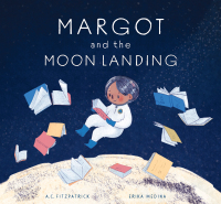 Imagen de portada: Margot and the Moon Landing 9781773213590