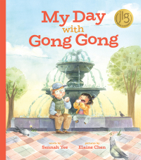 Omslagafbeelding: My Day with Gong Gong 9781773214290