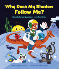 Cover image: Why Does My Shadow Follow Me? 9781773215013