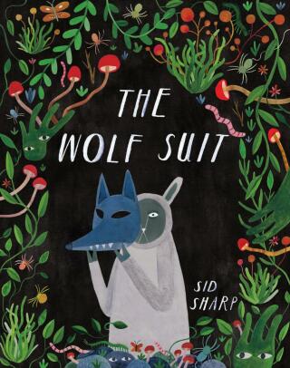Cover image: The Wolf Suit 9781773217208