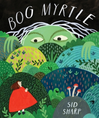 Imagen de portada: Bog Myrtle 9781773218922
