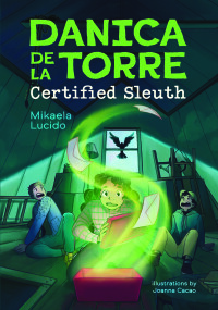 Imagen de portada: Danica dela Torre, Certified Sleuth 9781773218960