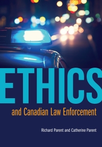 Cover image: Ethics and Canadian Law Enforcement 1st edition 9781773380735