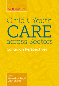 Cover image: Child and Youth Care across Sectors, Volume 1 1st edition 9781773381039