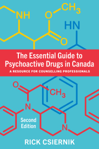 Cover image: The Essential Guide to Psychoactive Drugs in Canada 2nd edition 9781773381602