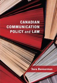 Cover image: Canadian Communication Policy and Law 1st edition 9781773381725