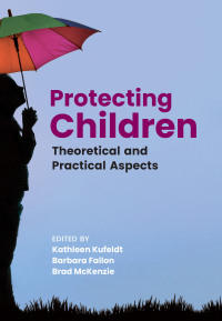 Imagen de portada: Protecting Children 1st edition 9781773382555