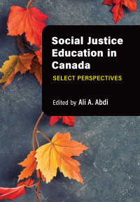 Omslagafbeelding: Social Justice Education in Canada 1st edition 9781773383071