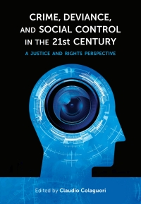 Cover image: Crime, Deviance, and Social Control in the 21st Century 1st edition 9781773383330