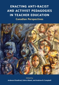 Imagen de portada: Enacting Anti-Racist and Activist Pedagogies in Teacher Education 1st edition 9781773383507