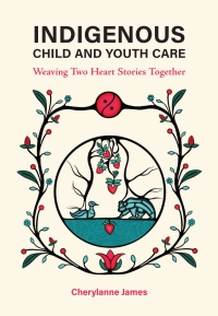 Cover image: Indigenous Child and Youth Care 1st edition 9781773383712