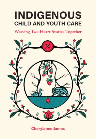 Cover image: Indigenous Child and Youth Care 1st edition 9781773383712