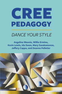 Cover image: Cree Pedagogy: Dance Your Style 9781773383934