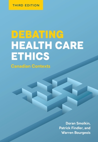 Cover image: Debating Health Care Ethics 3rd edition 9781773384603