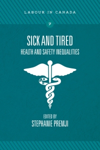 Imagen de portada: Sick and Tired: Health and Safety Inequities 9781773630366