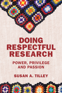 Cover image: Doing Respectful Research: Power, Privilege and Passion 9781552668191