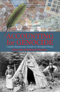 Omslagafbeelding: Accounting for Genocide: Canada’s Bureaucratic Assault on Aboriginal People 9781552661031