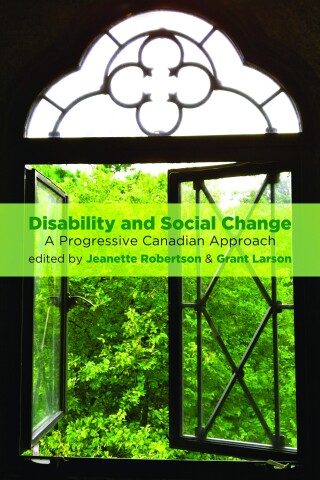 表紙画像: Disability and Social Change: A Progressive Canadian Approach 9781552668139