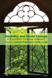 Omslagafbeelding: Disability and Social Change: A Progressive Canadian Approach 9781552668139