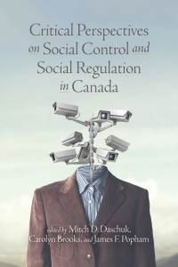 Omslagafbeelding: Critical Perspectives on Social Control and Social Regulation in Canada 9781773631196