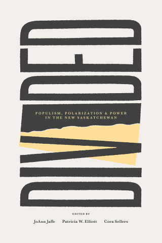表紙画像: Divided: Populism, Polarization and Power in the New Saskatchewan 9781773634807