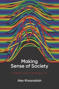 Immagine di copertina: Making Sense of Society: Power and Possibility 9781773630960