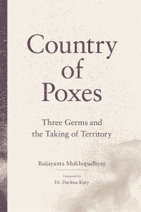 Omslagafbeelding: Country of Poxes: Three Germs and the Taking of Territory 9781773635545
