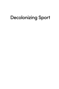 Cover image: Decolonizing Sport 9781773636344