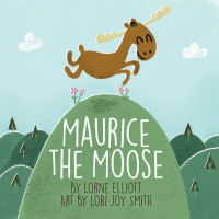 Imagen de portada: Maurice the Moose 9781773660417