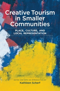 Cover image: Creative Tourism in Smaller Communities 1st edition 9781773851884