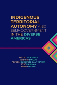 Imagen de portada: Indigenous Territorial Autonomy and Self-Government  in the Diverse Americas 9781773854625