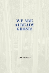 Cover image: We are Already Ghosts 9781773855271