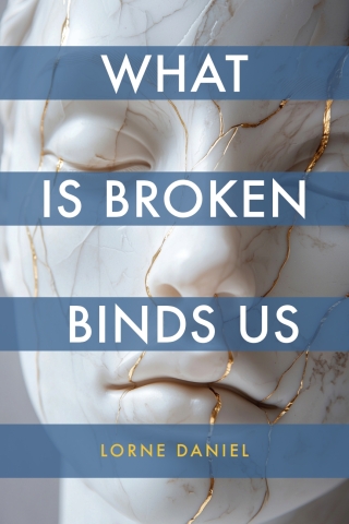 Cover image: What is Broken Binds Us 9781773856391