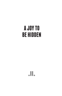 Cover image: A Joy to be Hidden 9781773900087