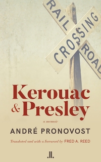 Omslagafbeelding: Kerouac & Presley 9781773900643