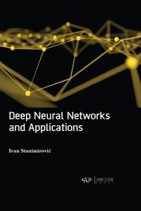 表紙画像: Deep neural networks and applications