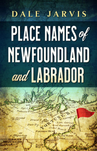 Imagen de portada: Place Names of Newfoundland and Labrador 9781774570838