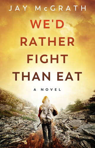 Cover image: We’d Rather Fight than Eat 9781774571422